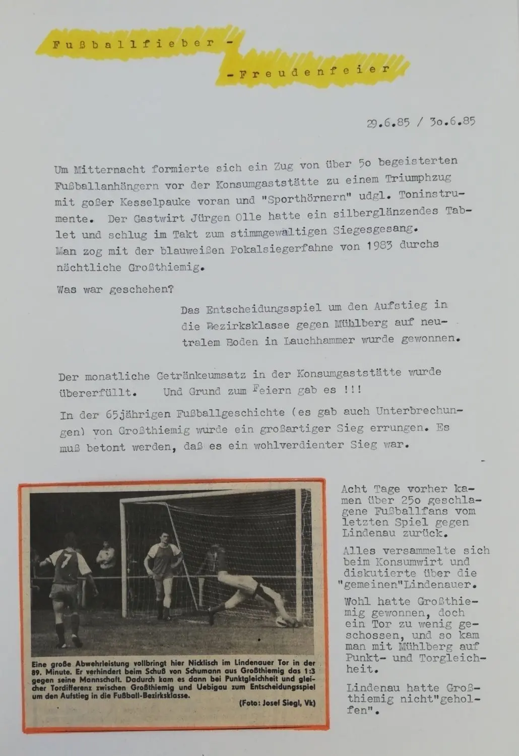 Ein Pokalkracher war im Jahr 2001 das Spiel der SG Grüne Eiche Großthiemig (Landesklasse) gegen die Amateure von Energie Cottbus (0:2).