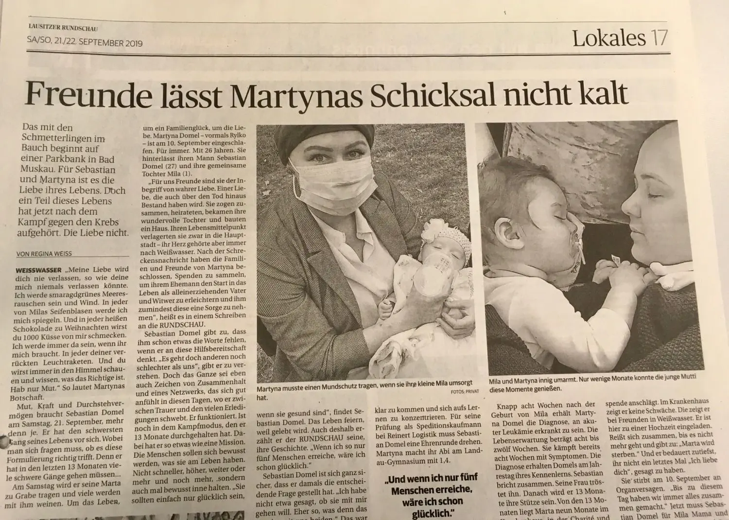 So hat die Lausitzer Rundschau im September über das Schicksal von Martyna und Sebastian Domel berichtet. Mit 27 Jahren schon Witwer - unvorstellbar. Sebastian Domel hat sehr offen über den Kampf gegen den Krebs berichtet. Eine Geschichte, die viele bewegt