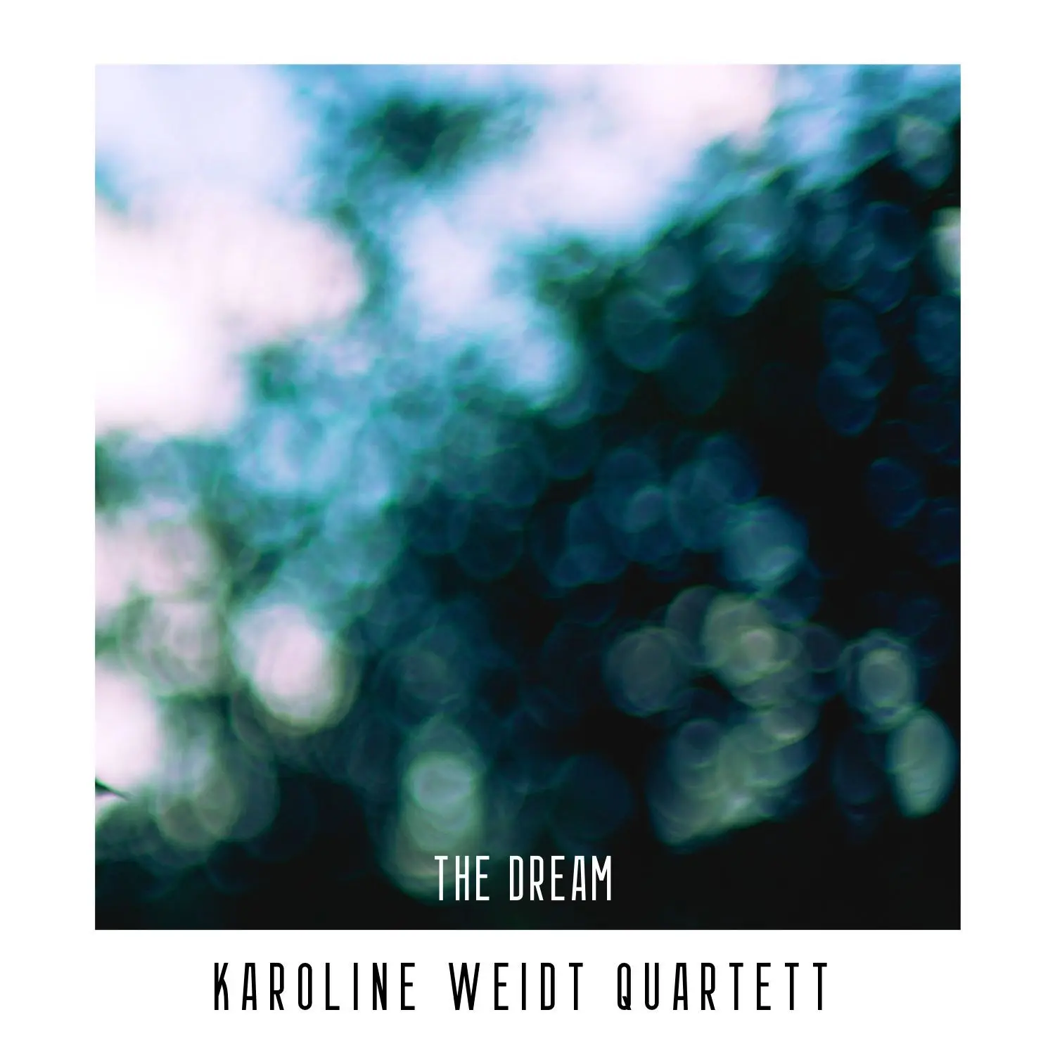 The Dream - das Cover der ersten CD des Karoline-Weidt-Quartetts.