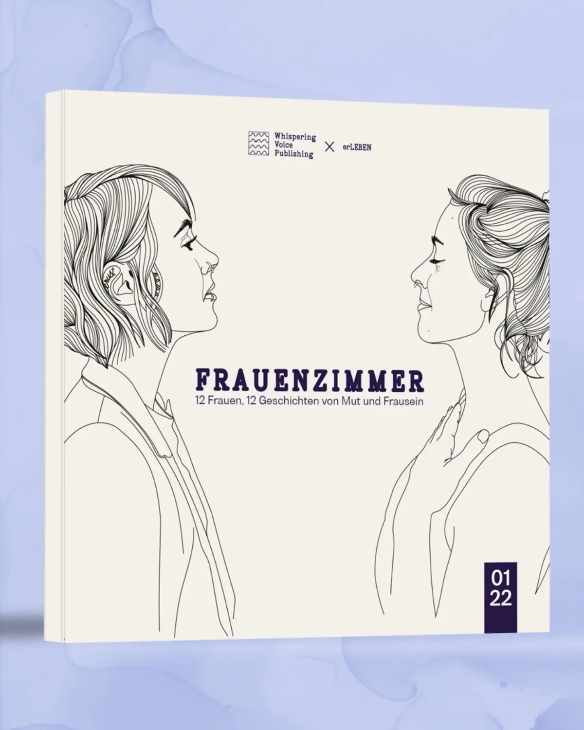 „Frauenzimmer“ lautet der Titel des Buches, das die beiden in ihrem Verlag veröffentlichen.