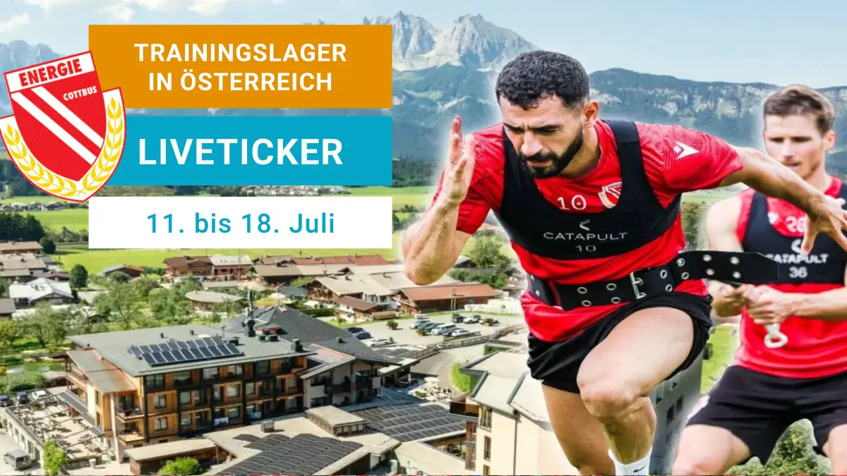 Energie Cottbus Trainingslager in Österreich Liveticker